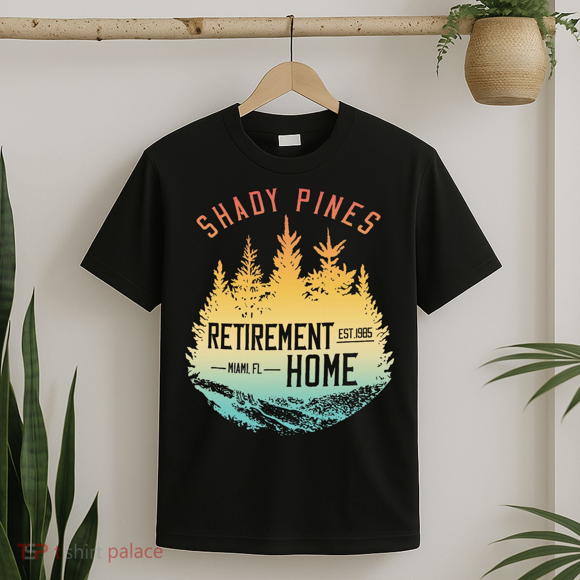 Shady Pines Retirement Est.1985 Miami Fl Home Apparel T-Shirt