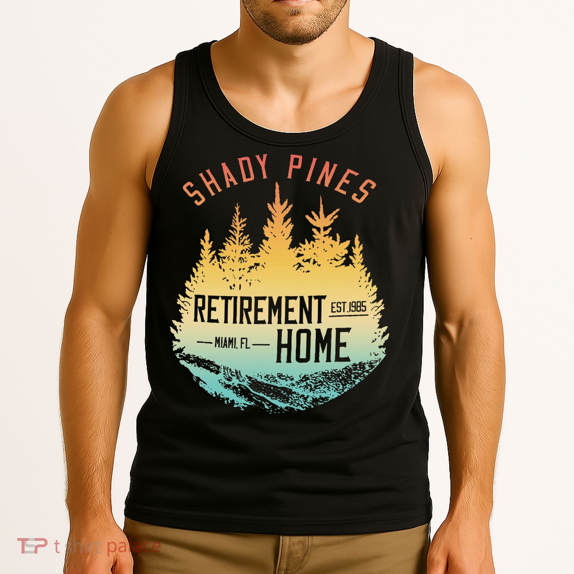 Shady Pines Retirement Est.1985 Miami Fl Home Apparel Tank Top