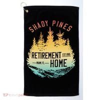 Shady Pines Retirement Est.1985 Miami Fl Home Apparel Golf Towel thumb 0