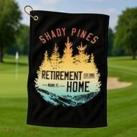 Shady Pines Retirement Est.1985 Miami Fl Home Apparel Golf Towel thumb 1