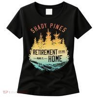 Shady Pines Retirement Est.1985 Miami Fl Home Apparel Women's T-Shirt thumb 0
