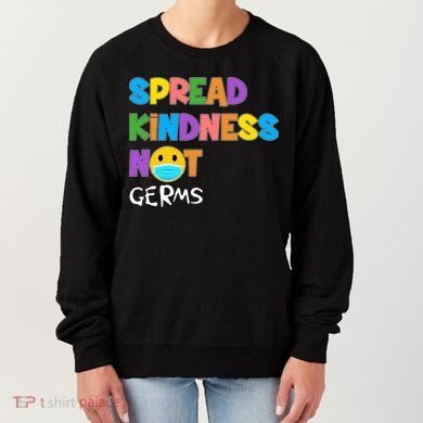 Spread Kindness Not Germs Women's Sweatshirt