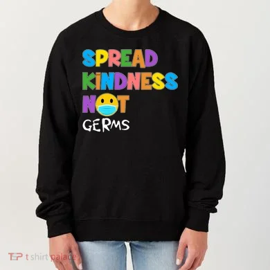Spread Kindness Not Germs Women's Sweatshirt