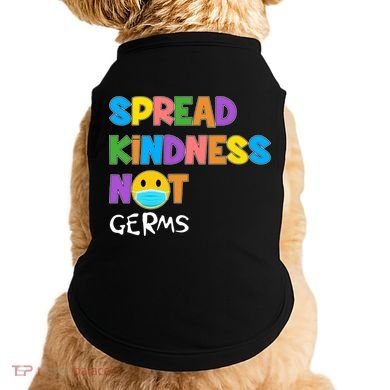Spread Kindness Not Germs Doggie Tank