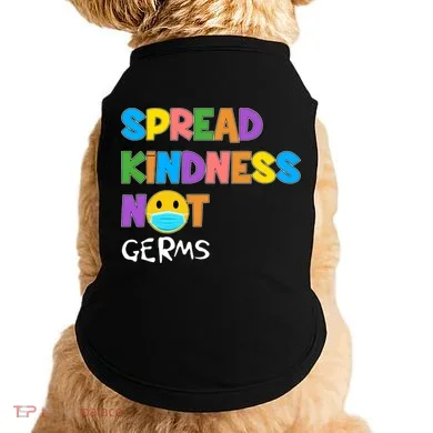 Spread Kindness Not Germs Doggie Tank