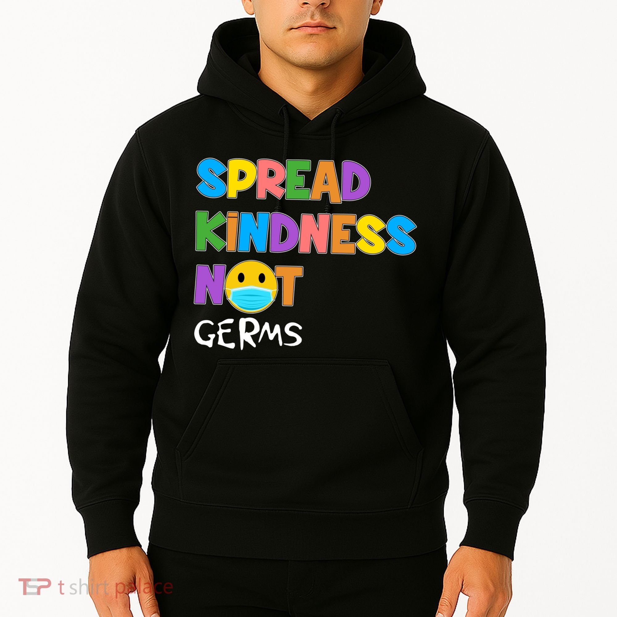 Spread Kindness Not Germs Hoodie