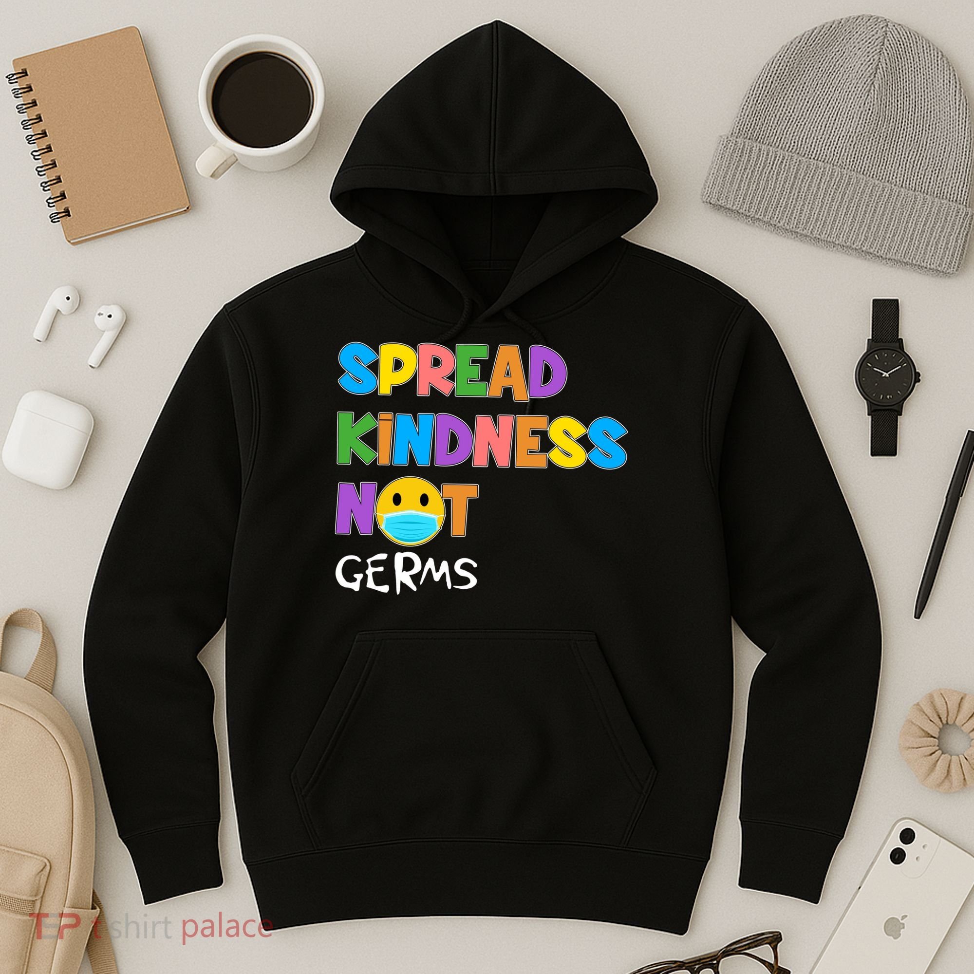 Spread Kindness Not Germs Hoodie