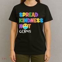Spread Kindness Not Germs T-Shirt thumb 4