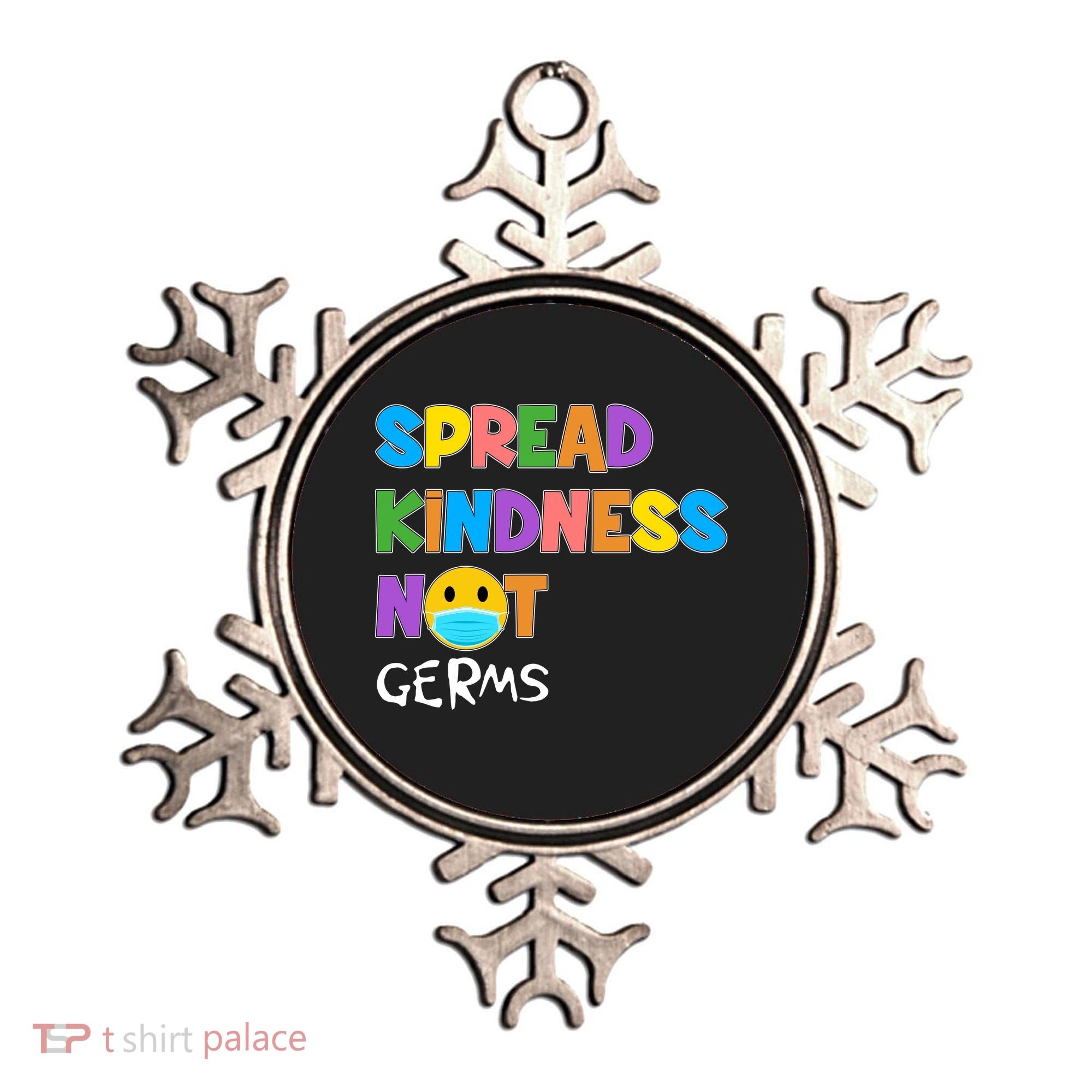Spread Kindness Not Germs Ornament