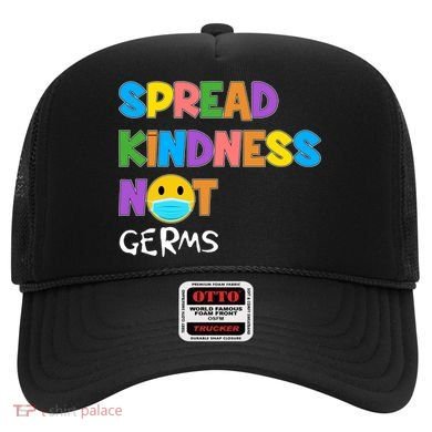 Spread Kindness Not Germs Hat