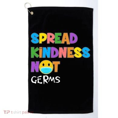 Spread Kindness Not Germs Golf Towel