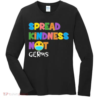 Spread Kindness Not Germs Women's Long Sleeve Shirt