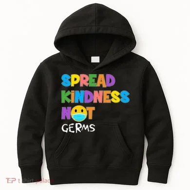 Spread Kindness Not Germs Kids Hoodie