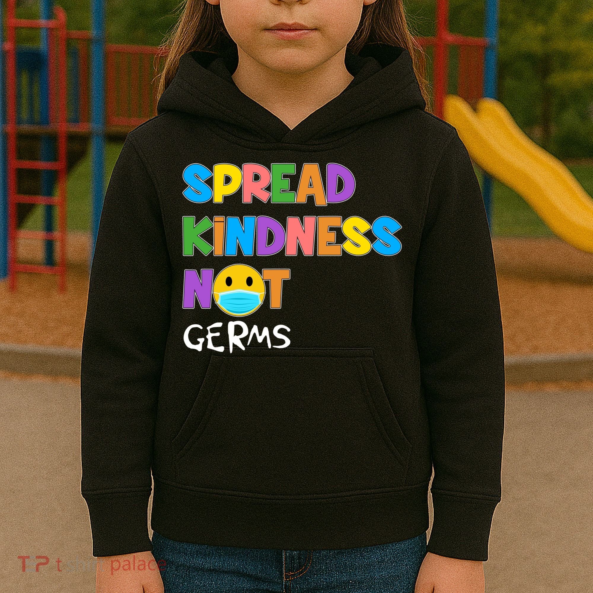 Spread Kindness Not Germs Kids Hoodie