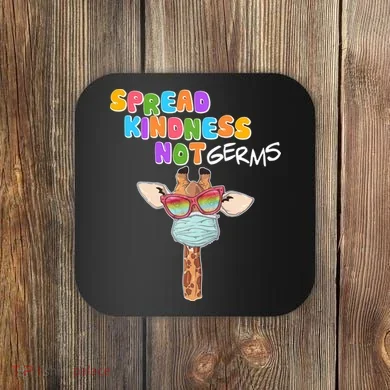 Spread Kindness Not Germs Masked Giraffe Coaster