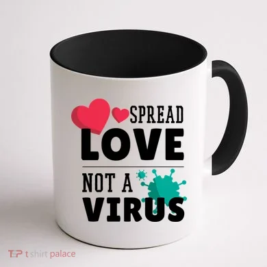 Spread Love Not A Virus Coffee Mug back