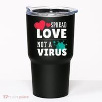 Spread Love Not A Virus Tumbler thumb 0