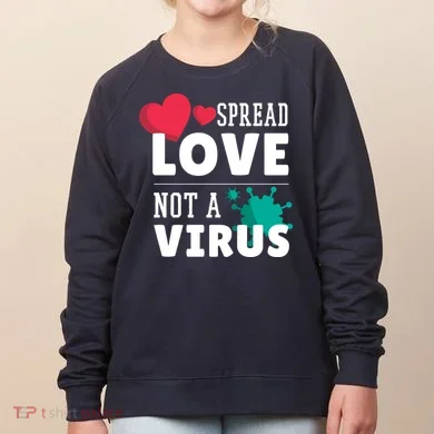 Spread Love Not A Virus Women's Sweatshirt