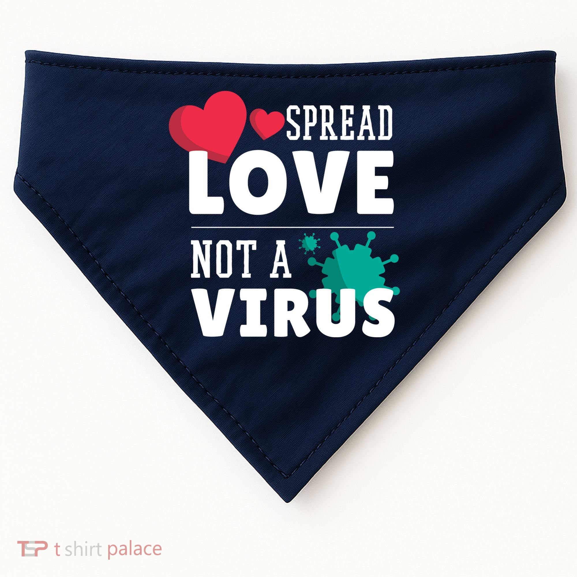 Spread Love Not A Virus USA-Made Doggie Bandana