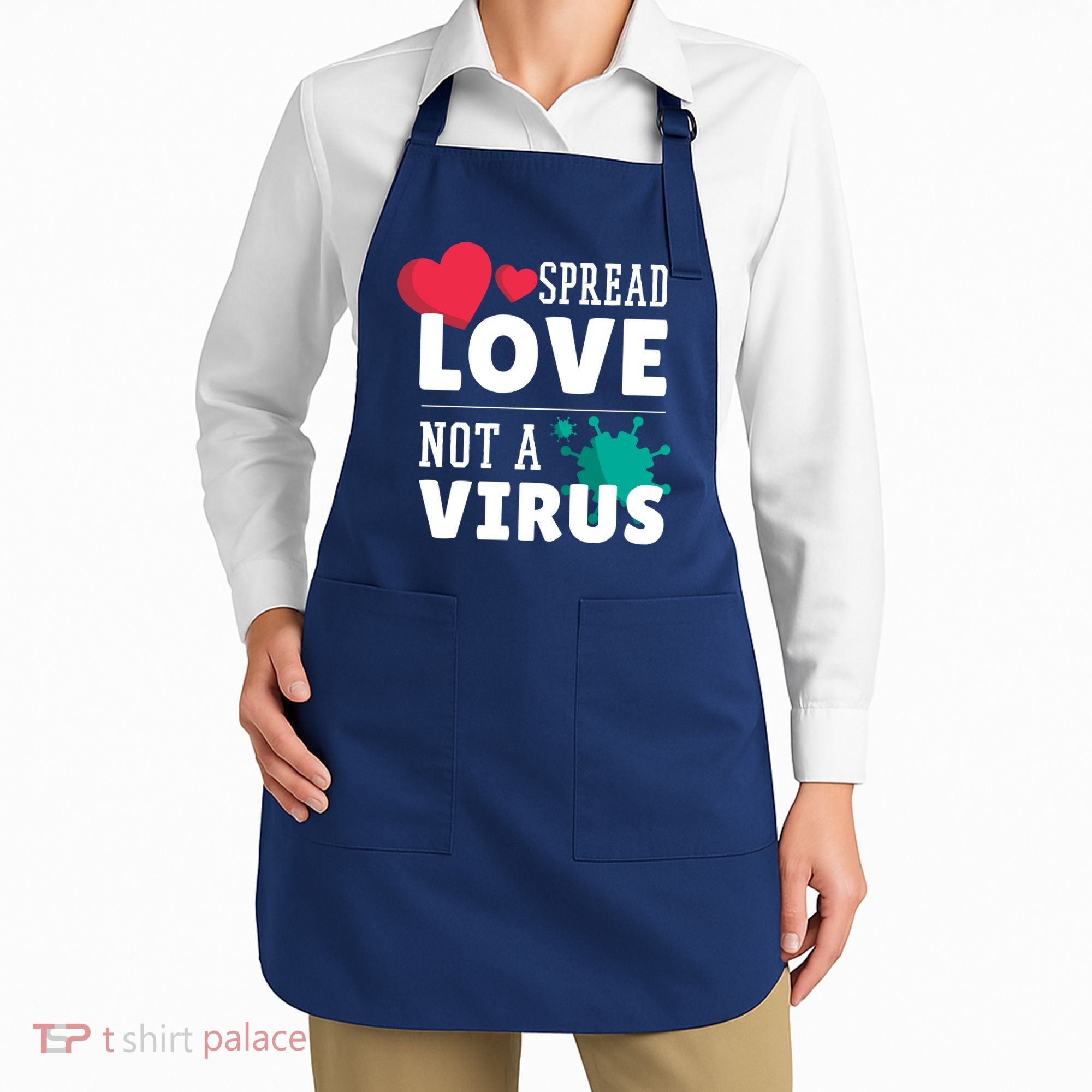 Spread Love Not A Virus Apron
