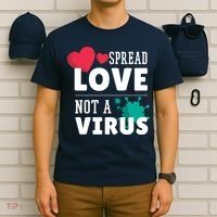 Spread Love Not A Virus T-Shirt thumb 6