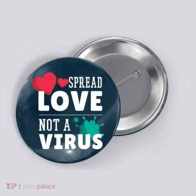 Spread Love Not A Virus Button
