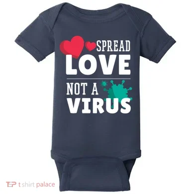 Spread Love Not A Virus Baby Bodysuit