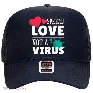Spread Love Not A Virus Hat