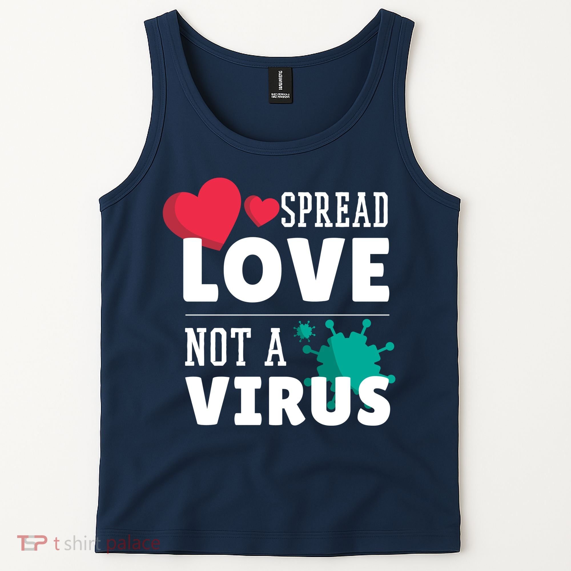 Spread Love Not A Virus Tank Top