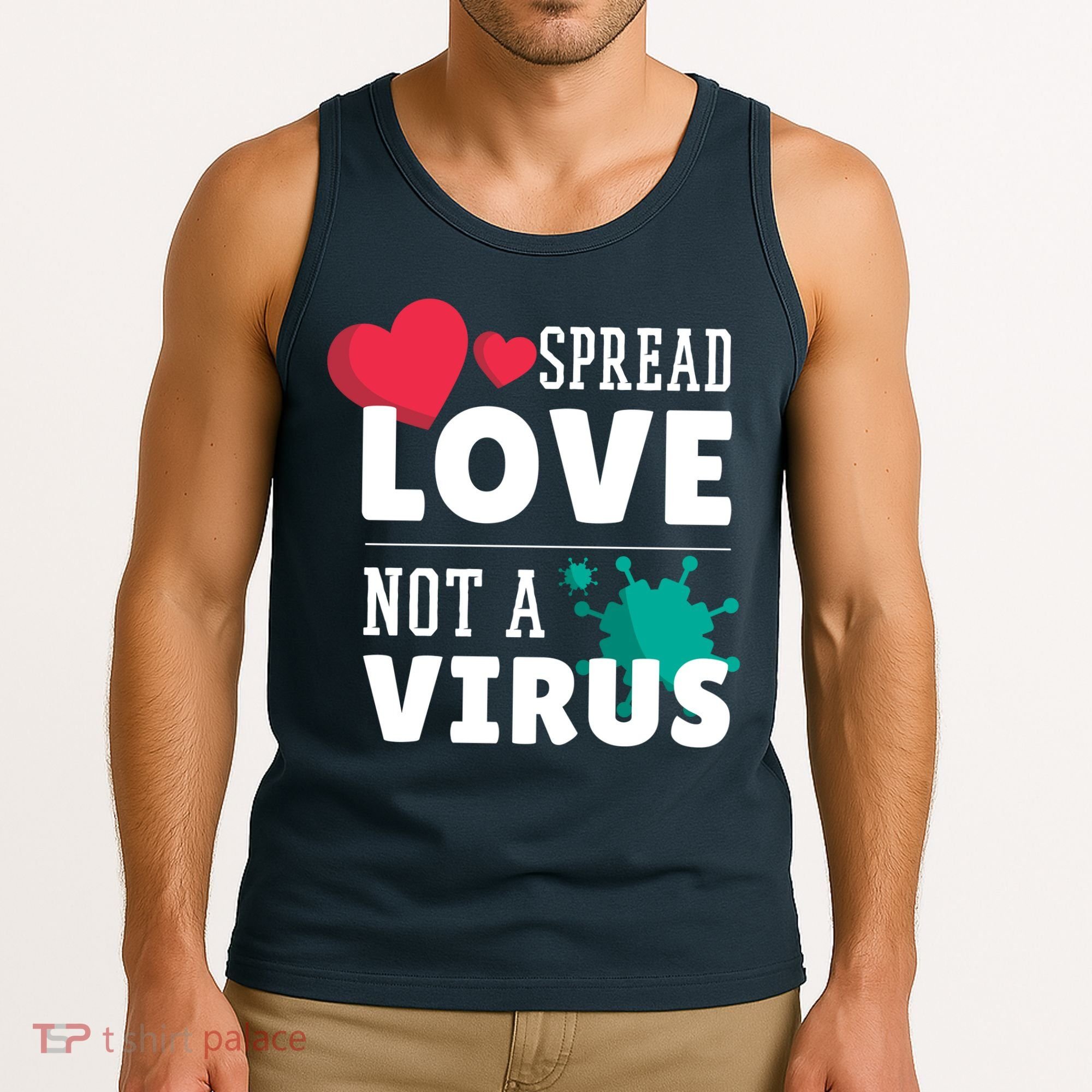 Spread Love Not A Virus Tank Top