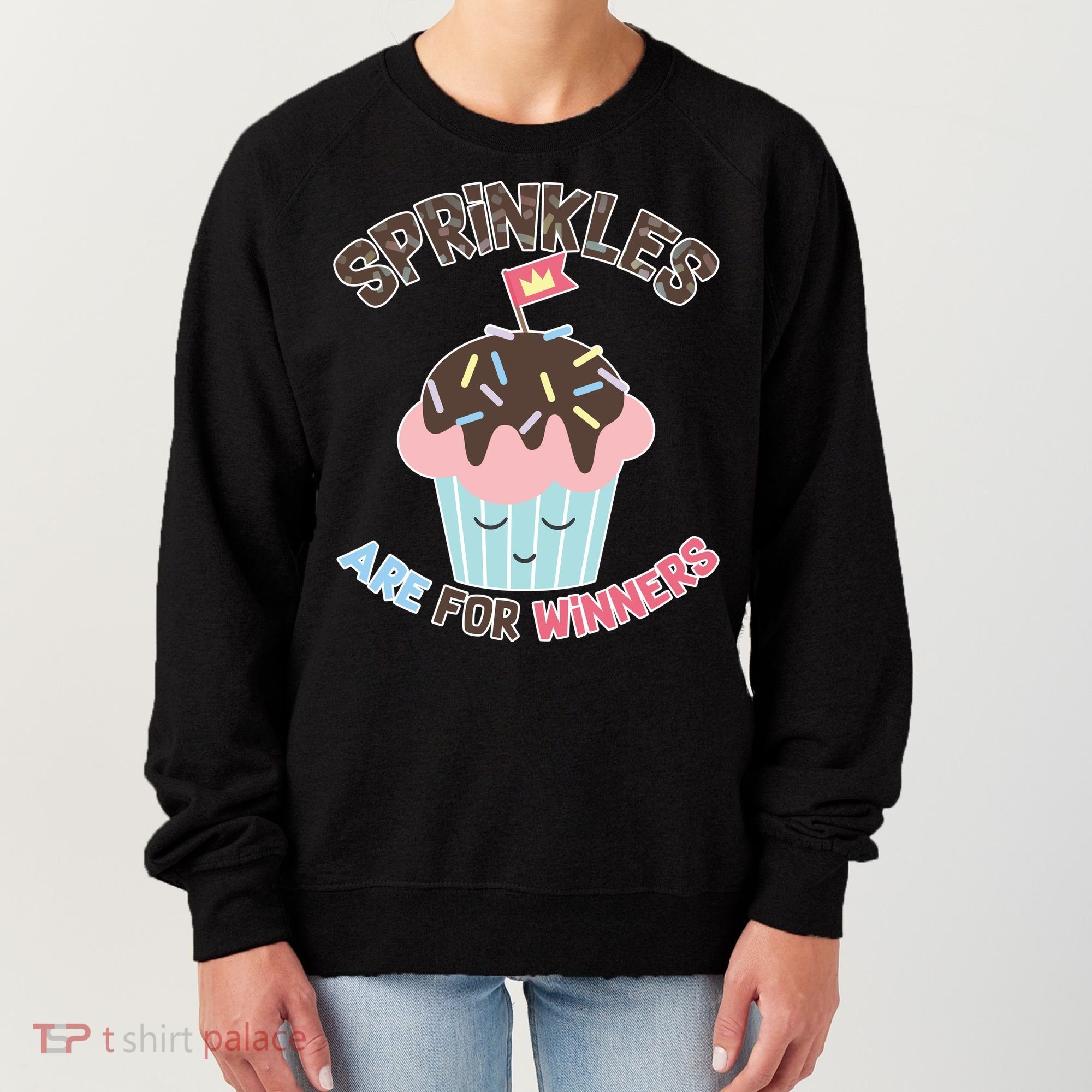 Sprinkles Are For Winners Women's Sweatshirt