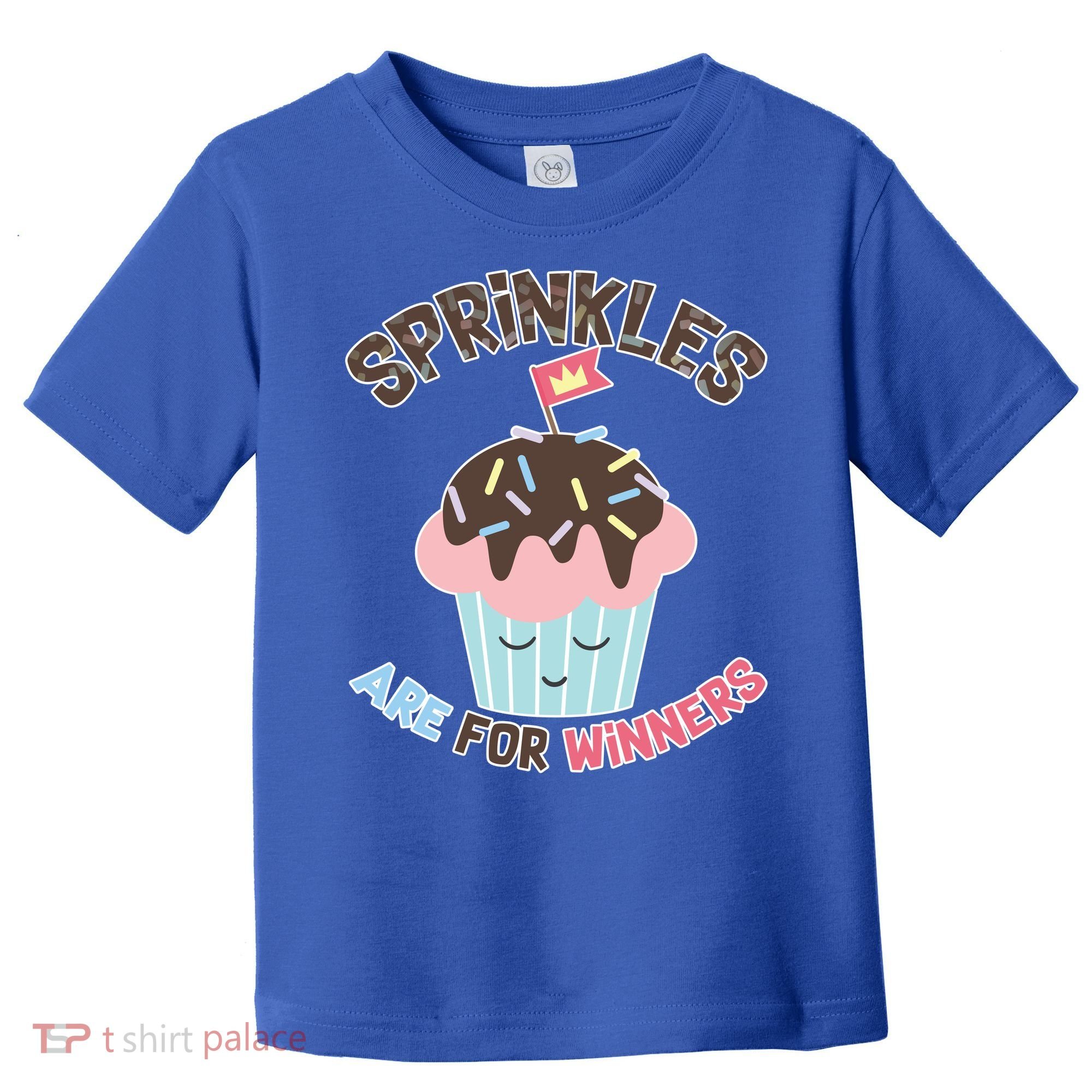 Sprinkles Are For Winners Toddler T-Shirt