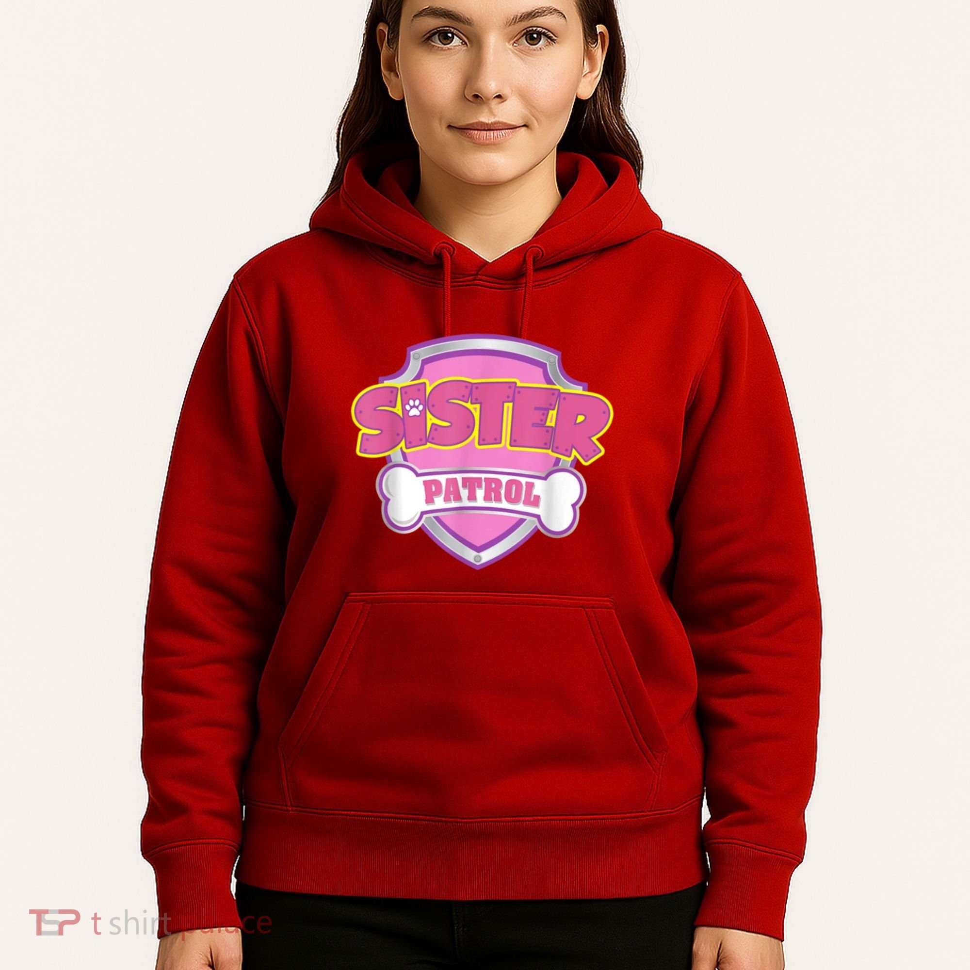 Sister Patrol Shirt | Dog Mom Hoodie