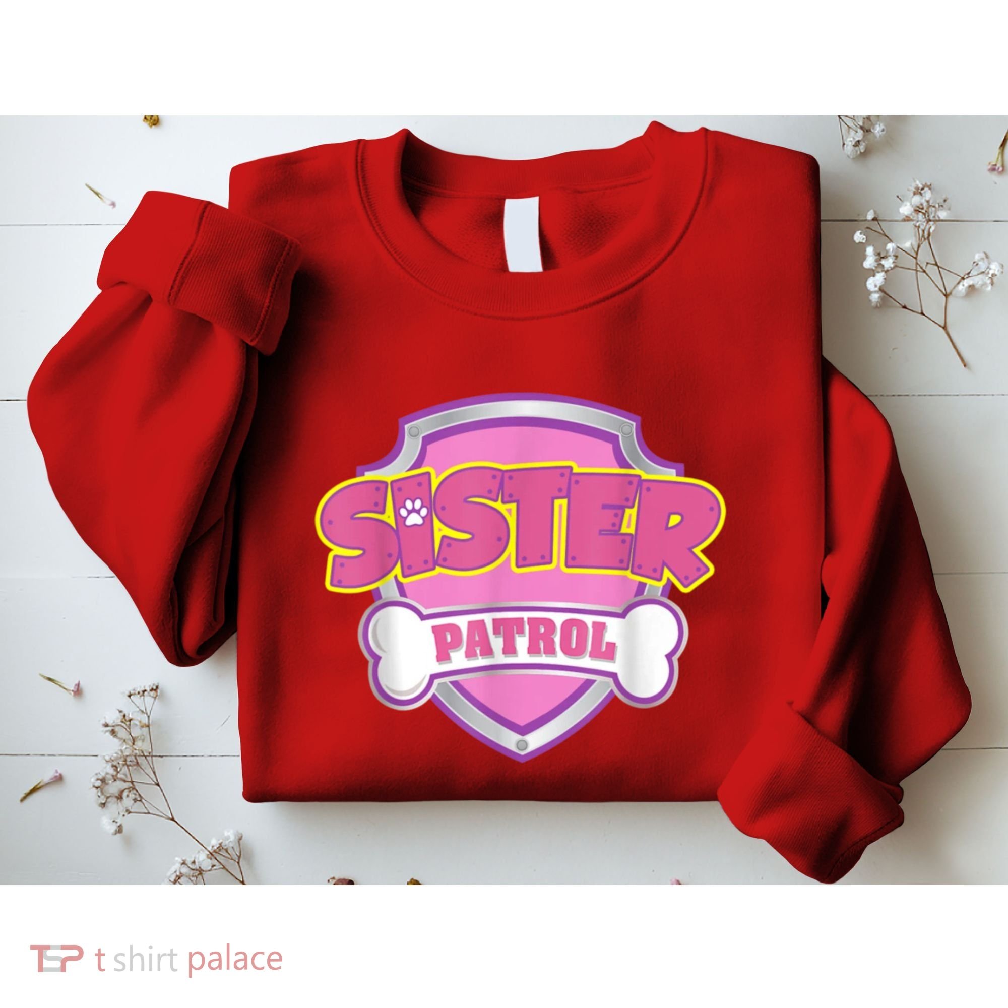 Sister Patrol Shirt | Dog Mom Sweatshirt