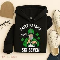 Saint Patrick Says Six Seven 6-7 Meme St Patrick's Day Hoodie thumb 4