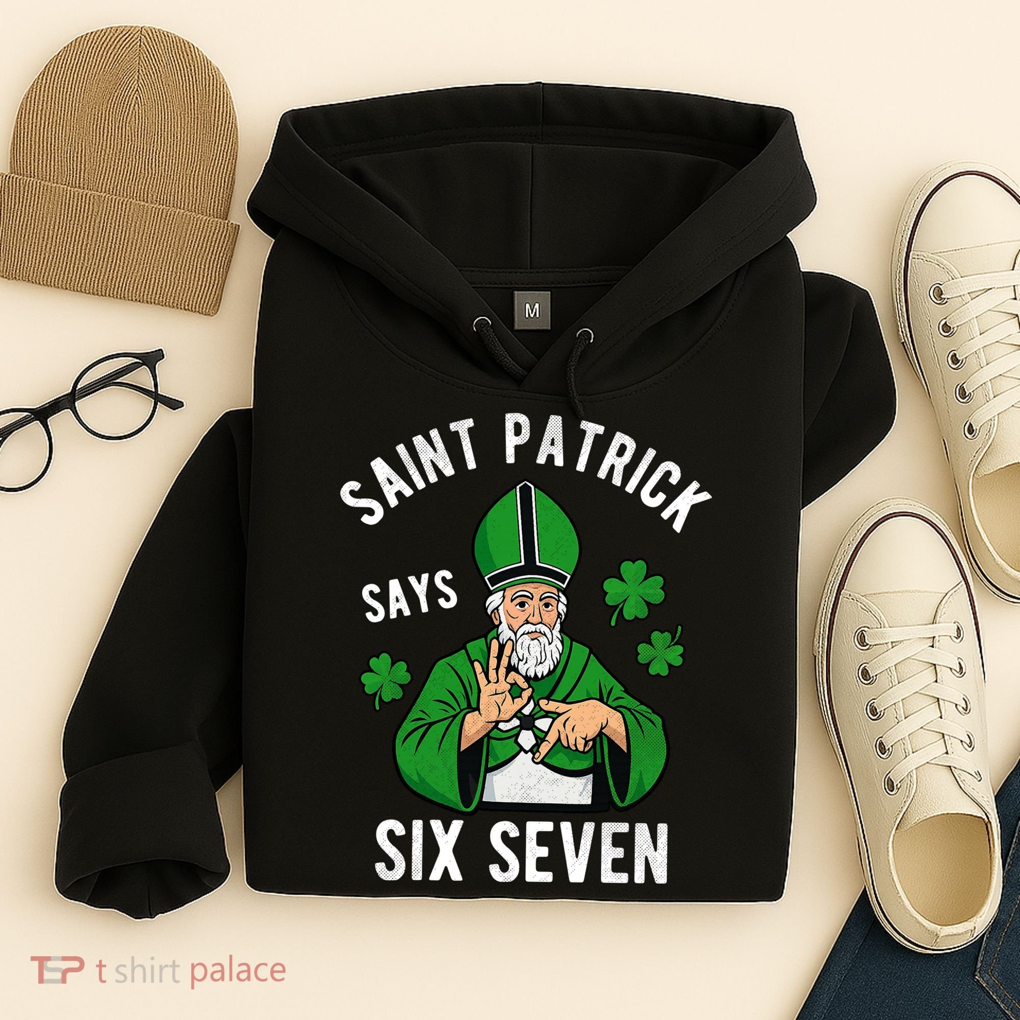 Saint Patrick Says Six Seven 6-7 Meme St Patrick's Day Hoodie