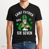 Saint Patrick Says Six Seven 6-7 Meme St Patrick's Day V-Neck T-Shirt thumb 2