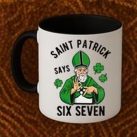 Saint Patrick Says Six Seven 6-7 Meme St Patrick's Day Coffee Mug thumb 2