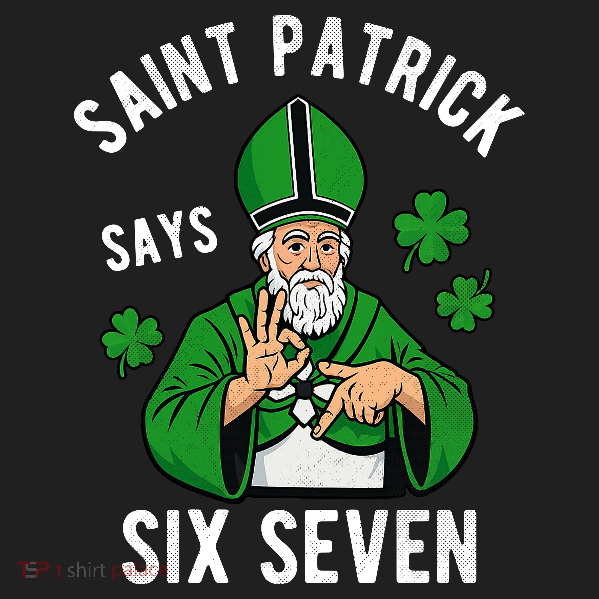Saint Patrick Says Six Seven 6-7 Meme St Patrick's Day Beanie