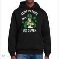 Saint Patrick Says Six Seven 6-7 Meme St Patrick's Day District V.I.T. Heavyweight Hoodie thumb 0