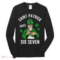 Saint Patrick Says Six Seven 6-7 Meme St Patrick's Day Tall Long Sleeve Shirt thumb 0