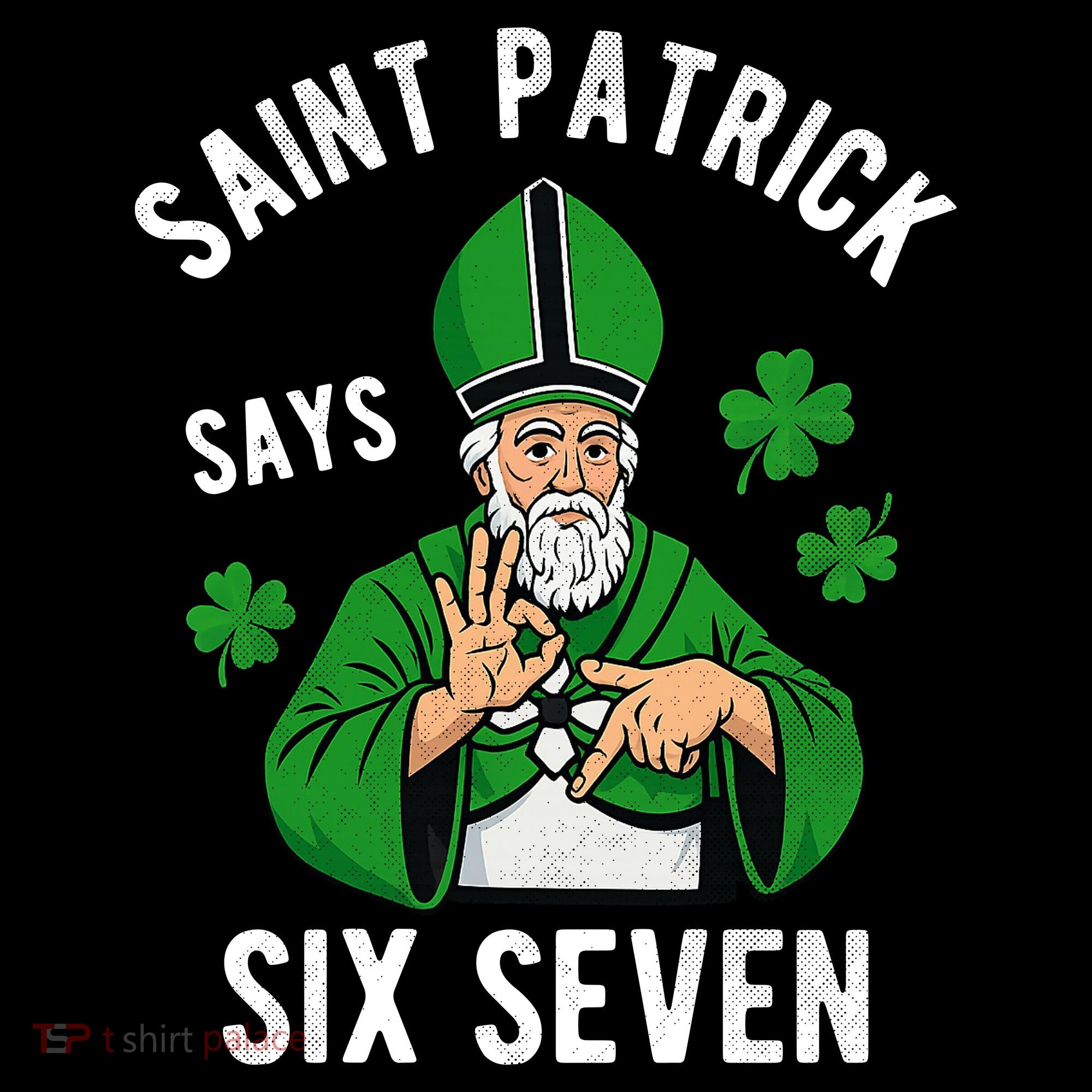 Saint Patrick Says Six Seven 6-7 Meme St Patrick's Day Mousepad