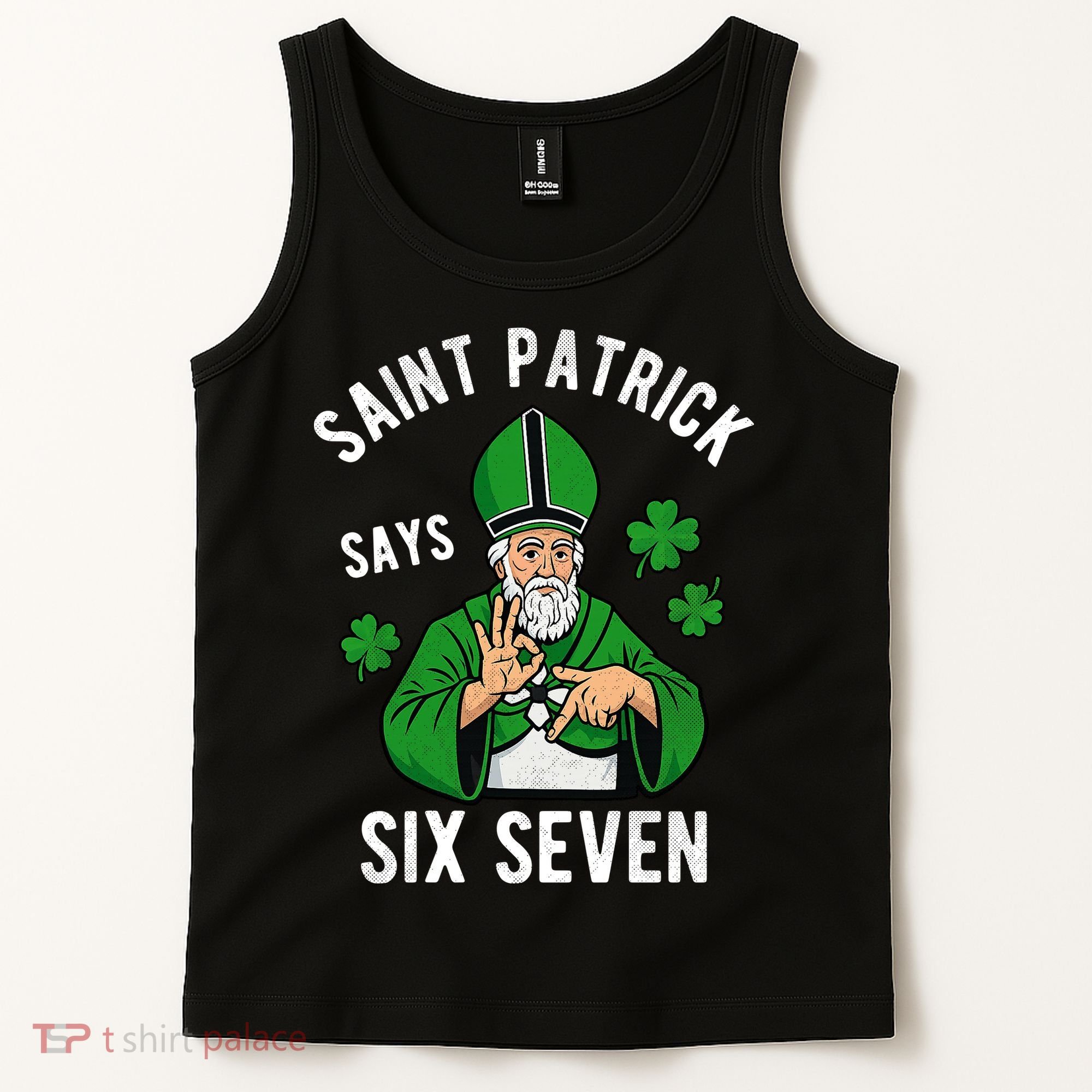 Saint Patrick Says Six Seven 6-7 Meme St Patrick's Day Tank Top