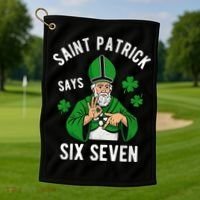 Saint Patrick Says Six Seven 6-7 Meme St Patrick's Day Golf Towel thumb 1