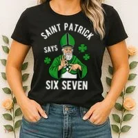 Saint Patrick Says Six Seven 6-7 Meme St Patrick's Day Women's T-Shirt thumb 2