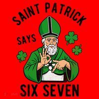Saint Patrick Says Six Seven 6-7 Meme St Patrick's Day Santa Hat thumb 1
