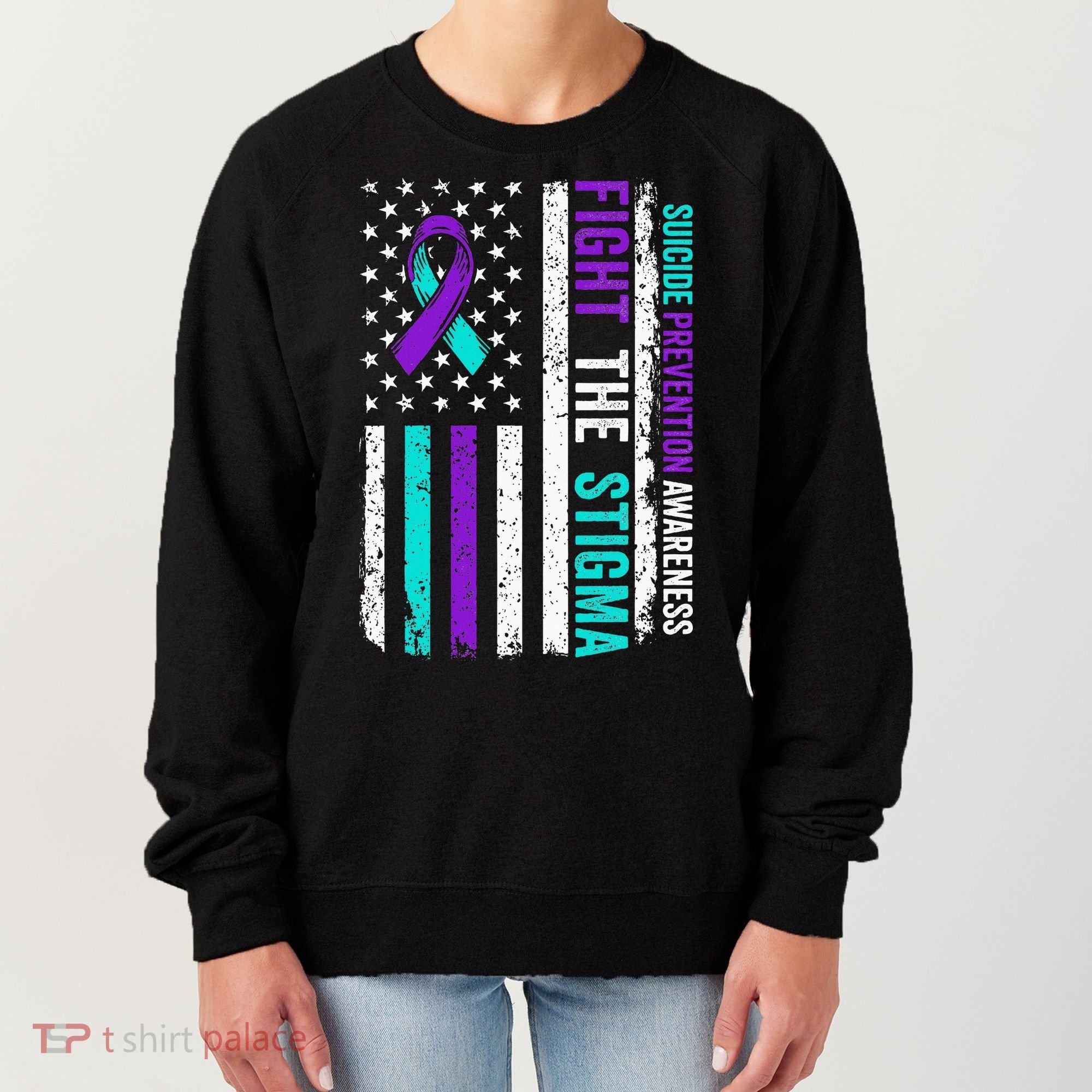 Suicide Prevention Support Fight Stigma Suicide Awareness Women's Sweatshirt