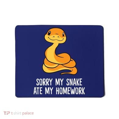 Snake Pet School Sorry, My Snake Ate Homework Mousepad