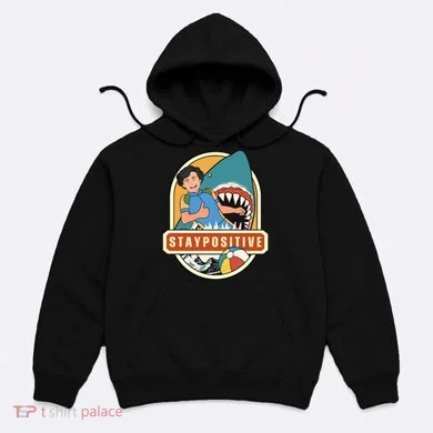 Stay Positive Hoodie