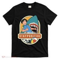 Stay Positive T-Shirt thumb 0